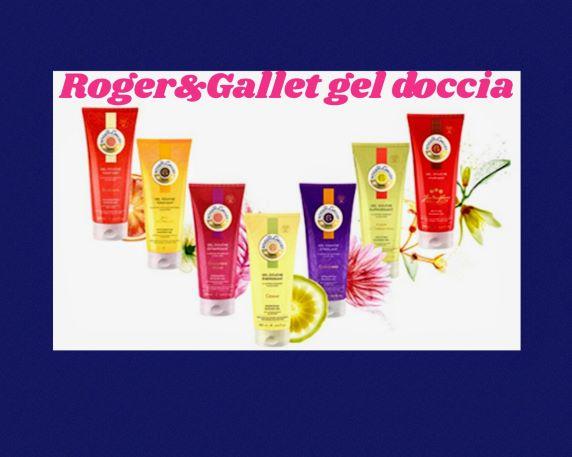 Roger&Gallet gel doccia